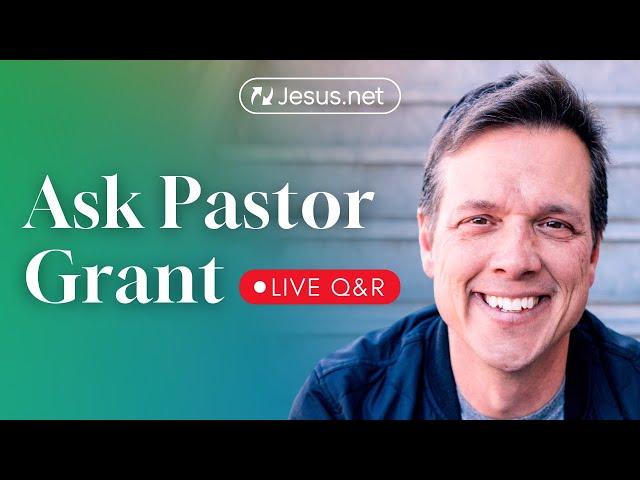 Ask Grant: Live Q&R | July 31, 2024