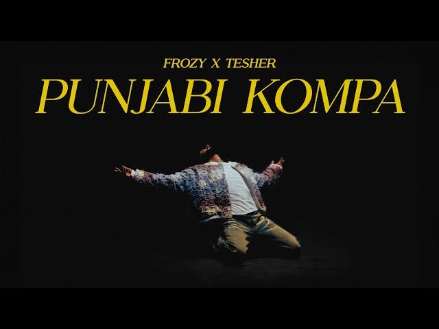 фрози (frozy), Tesher - Punjabi Kompa (Official Visualizer) [Ultra Records]