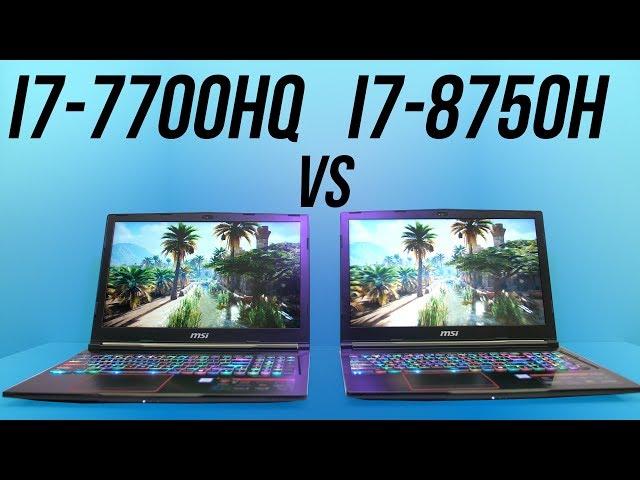 Intel i7-8750H vs i7-7700HQ - Laptop CPU Comparison and Benchmarks