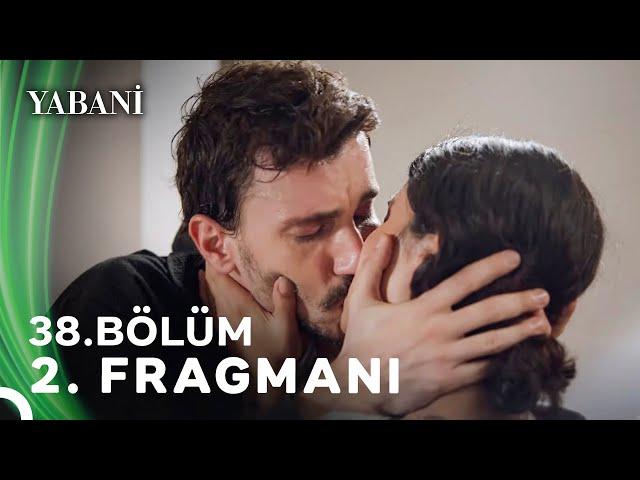 Yabani 38. Bölüm 2. Fragmanı