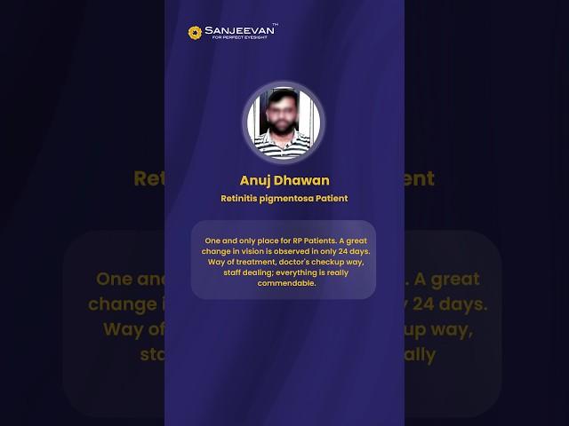 Patient Testimonial after 24 days of treatment at Sanjeevan | Anuj Dhawan