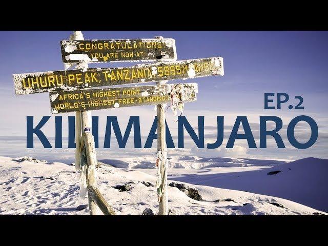 CHEGANDO AO CUME DO KILIMANJARO | Ep. 2