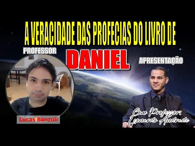 As Profecias de Daniel - Com prof. Lucas Banzoli