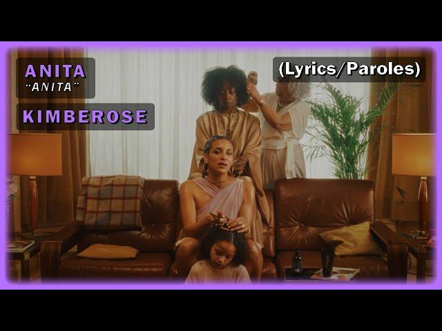 Kimberose - Anita (English/Français Lyrics/Paroles)