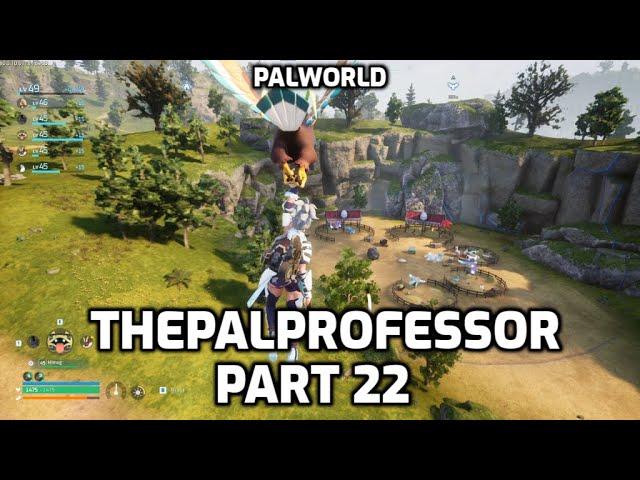 Palworld: Let's Play | ThePalProfessor | Part 22 - Bees, Breeding and Rocket Launchers