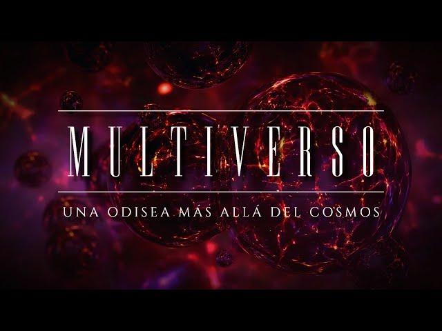 MULTIVERSO  | Una Odisea más allá del Cosmos (Documental Completo, 2023)