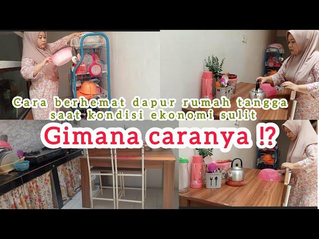 BEGINI CARANYA HEMAT ANGGARAN DARI DAPUR RUMAH TANGGA, SAAT KONDISI EKONOMI SERBA SULIT ‼️