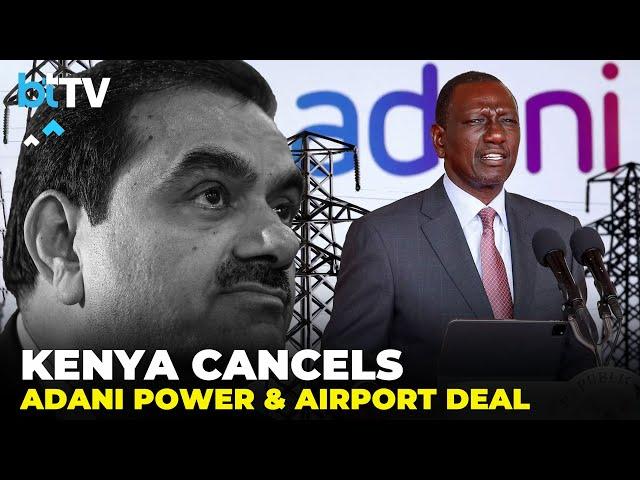 Kenya Cancels Massive Deals With Adani Group