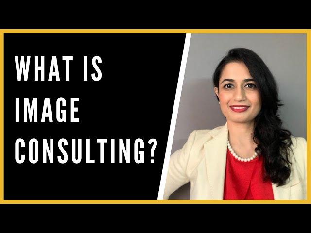 What is IMAGE CONSULTING? Who's an IMAGE CONSULTANT?