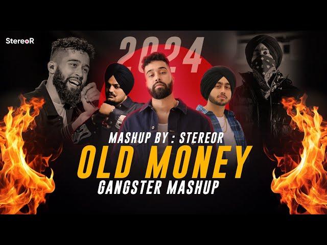 Old Money X Hood Anthem | Gangster Mashup | StereoR | Ap dhillon | Shubh | Sidhu moosewala |