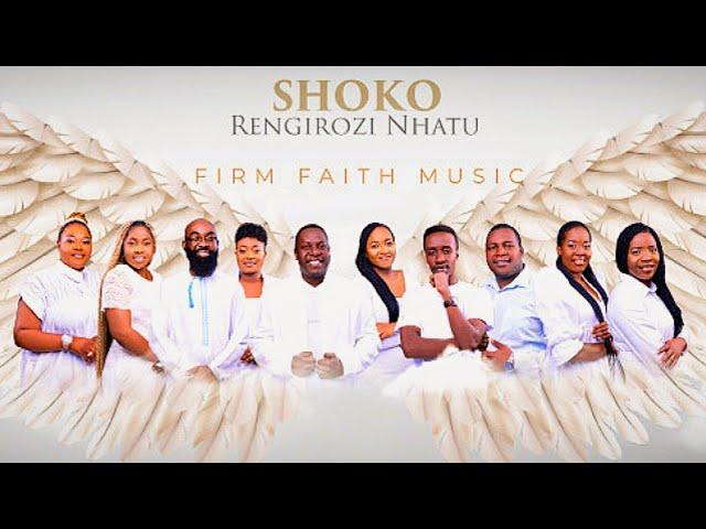 Shoko Rengirozi Nhatu Album || Firm Faith Music Zimbabwe