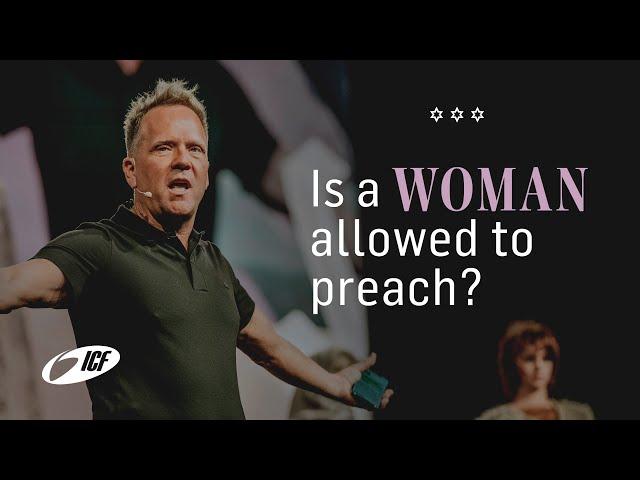 Is a woman allowed to preach? | Pastor Leo Bigger | ICF Church