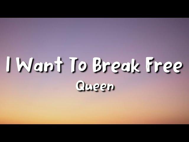 Queen - I Want To Break Free (lyrics)