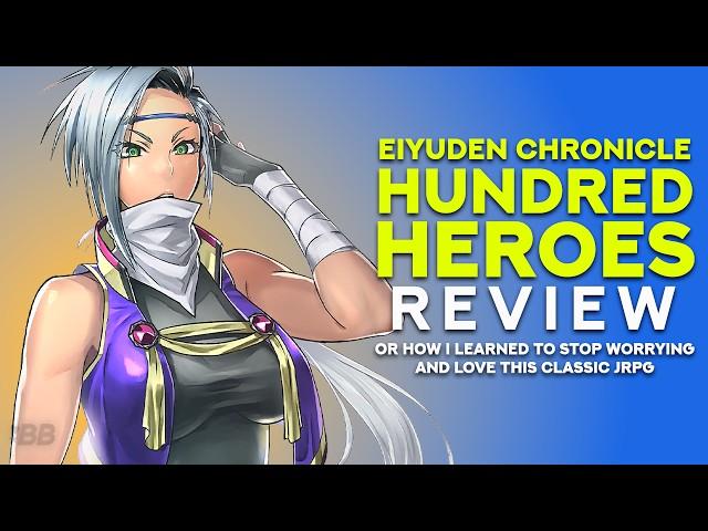 Eiyuden Chronicle: Hundred Heroes Spoiler-Free Review | Backlog Battle