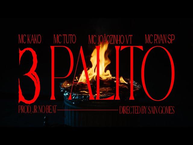 MC Kako - 3 Palito ft. MC Tuto, MC Joãozinho VT & MC Ryan SP (DJ JR no Beat) Video Clipe Oficial