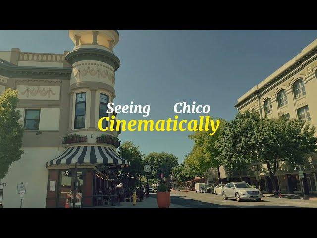 Seeing Chico State Cinematically | 13 Days to the Fall Semester