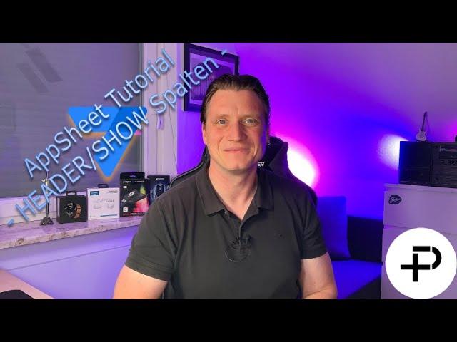 AppSheet Tutorial - Optimiere dein Eingabe-Form mit SHOW-Spalten als HEADER (Show-Datentyp) -