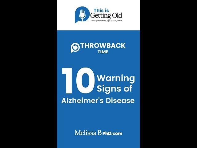 Revisiting the 10 Warning Signs of Alzheimer's Disease