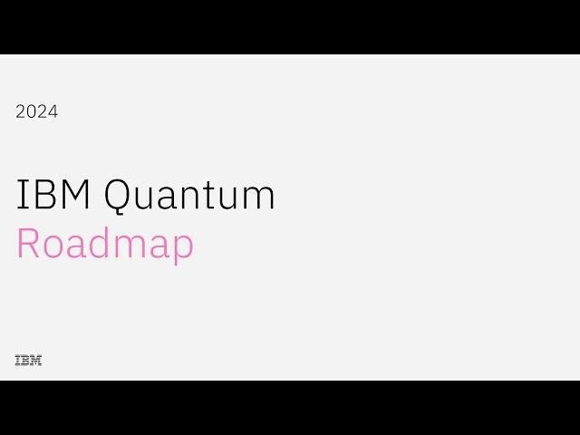 2024 IBM Quantum Roadmap Update