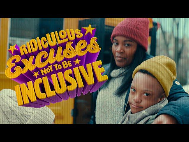 RIDICULOUS EXCUSES NOT TO BE INCLUSIVE | World Down Syndrome Day 2023