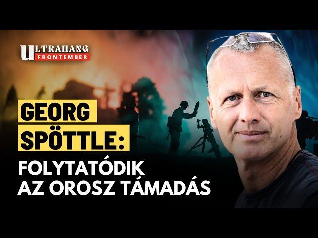 Ukrajna: előretörtek az oroszok, városokat foglaltak el - Georg Spöttle