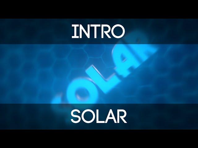 Intro | Solar | by ReconFX [Massdual with Aerume]