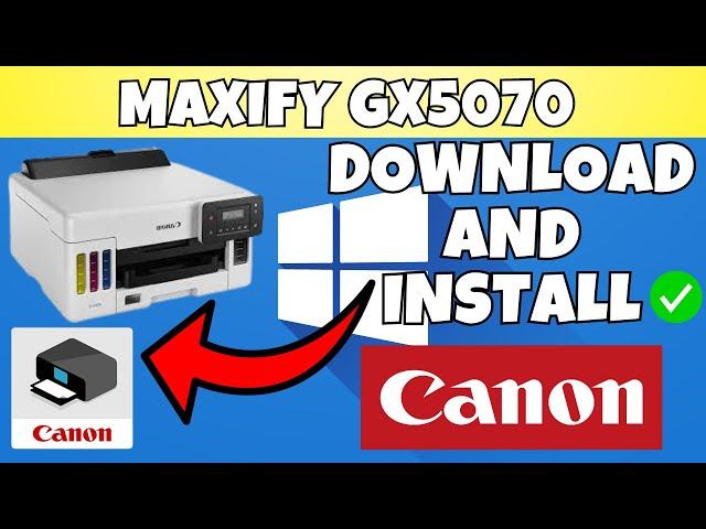 How To Download & Install Canon MAXIFY GX5070 Printer Driver in Windows 7,8,10,11