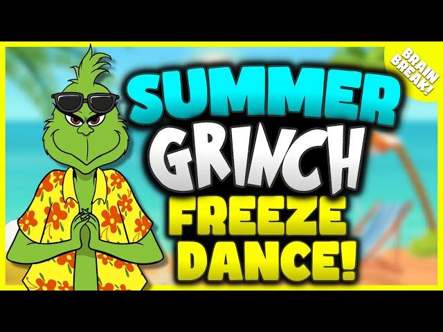 Summer Grinch Freeze Dance Yoga | Summer Brain Break | Just Dance | Freeze Dance | GoNoodle Inspired