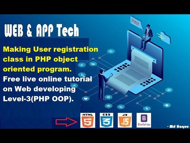 Free live online tutorial Level 3 web developing making user registration class PHP object oriented