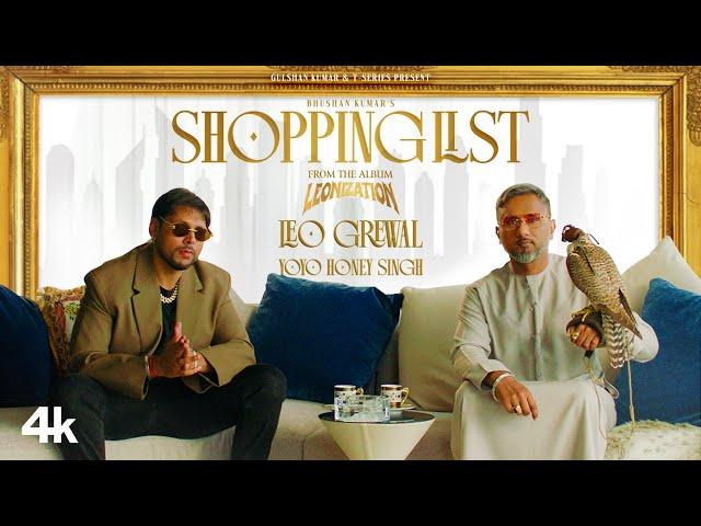 Shopping List (Official Video): Leo Grewal | Yo Yo Honey Singh | Leonization | Bhushan Kumar