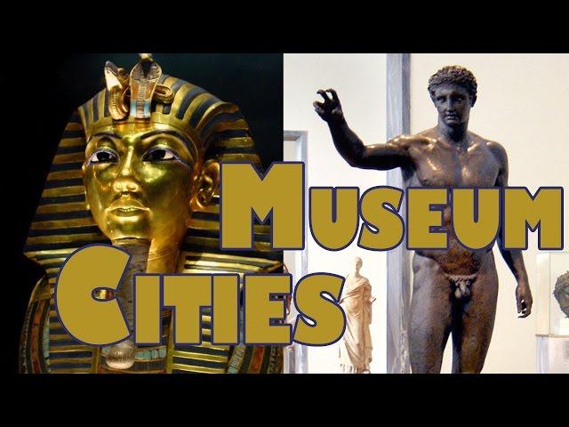 Top 10 Best Museum Cities