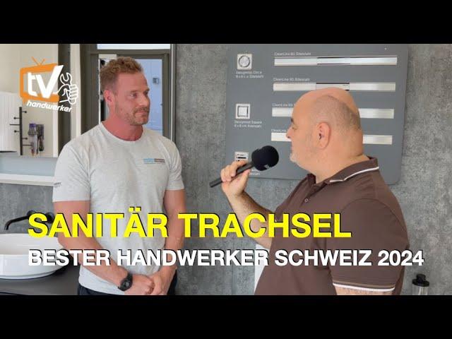 Sanitär Trachsel GmbH, Bester Handwerker Schweiz 2024, Handwerker-Talk | handwerker.ch, Folge 115