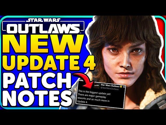 Star Wars Outlaws Update 4 is HERE! Patch Notes! HUGE Changes!