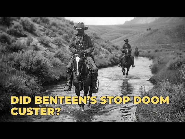 Reinforcements on the Horizon: Benteen’s Role in Custer’s Last Stand