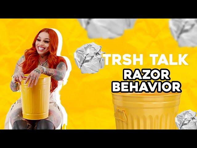 Razor Behavior Sits Talks Being Delusional, Why She Hates Men & So Much More! | TRSH TALK Interview