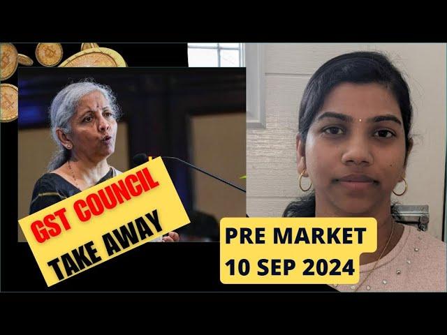 GST Council TakeAway" Pre Market Report - Nifty & Bank Nifty 10 Sep 2024 Range, Analysis, Prediction