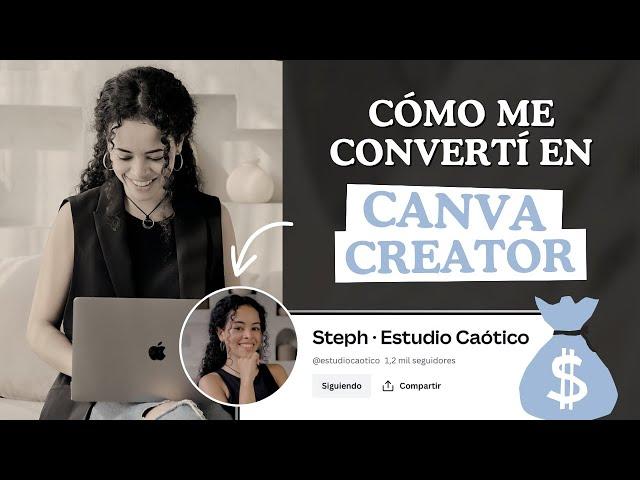 Cómo Entré en el Programa de Canva Creators | Ganar Dinero Online con Canva | Estudio Caótico