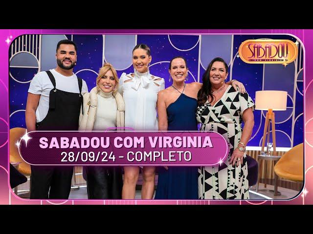 Sabadou com Virginia recebe Manu Bahtidão e Regina Volpato | Sabadou com Virginia (28/09/24)