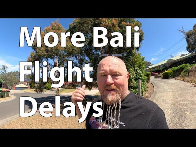 More Flight Delays For Bali