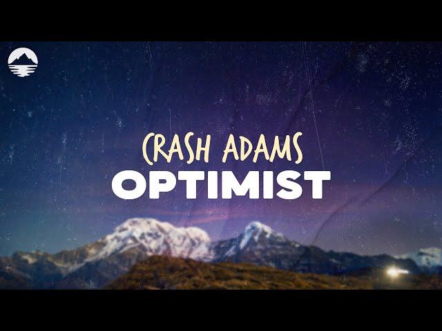 Crash Adams - Optimist | Lyrics