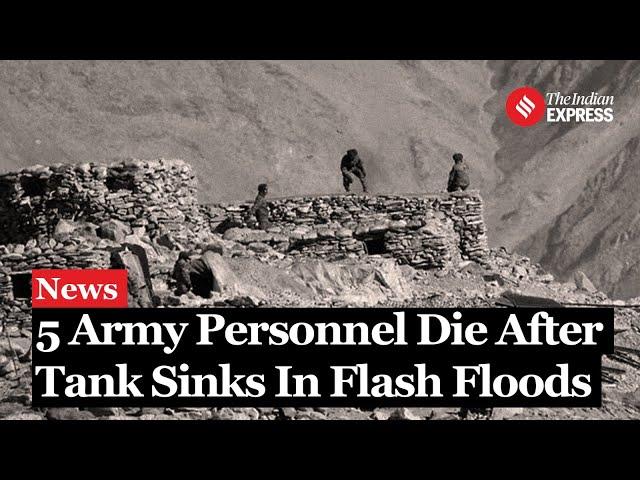 5 Army Personnel Dead After Tank Sinks Due to Flash Floods in Ladakh | Flood In Ladakh