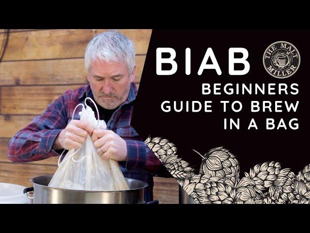 The Malt Miller | A Beginners Guide to Brew in a Bag All Grain Brewing