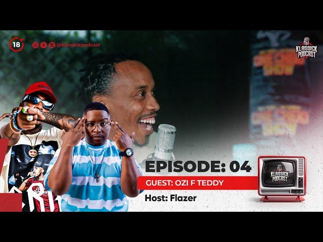 Episode 4: OZI F TEDDY on  Ai Dildo, Naked in block 6, Replacing Flazer on Overview, One Cheki Show