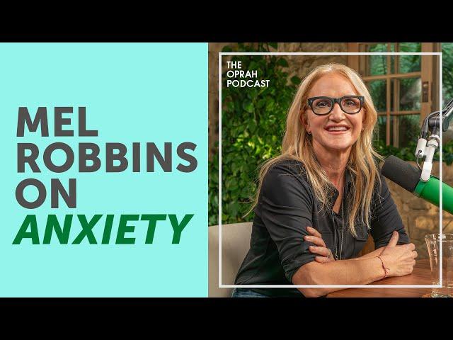 Oprah and Mel Robbins on How to Calm Anxiety