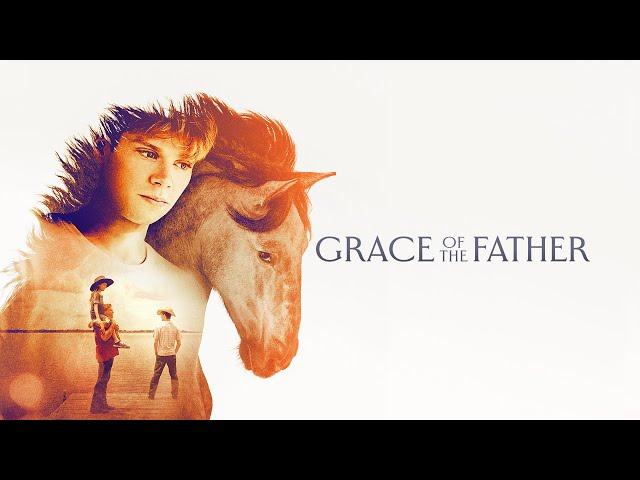 Grace Of The Father (2024) Full Faith Drama Movie