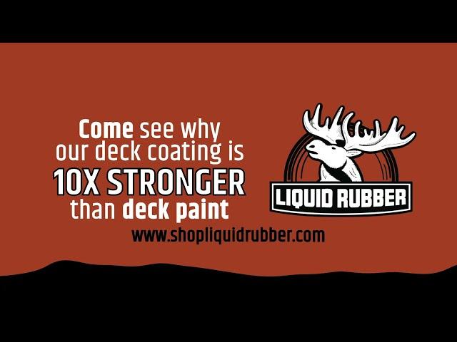 Why Protect your deck with Liquid Rubber?