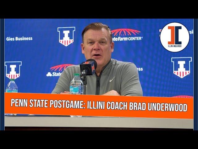 Penn State postgame: Illini coach Brad Underwood press conference