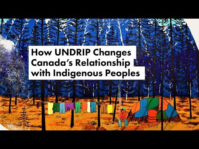 How UNDRIP Changes Canada’s Relationship with Indigenous Peoples