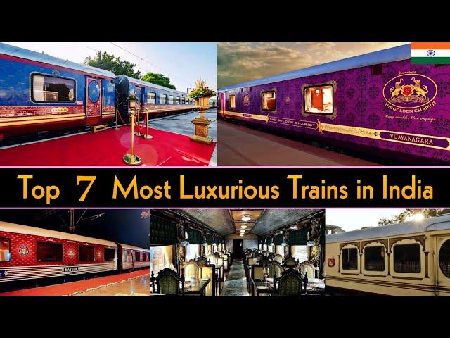 TOP 7 MOST LUXURIOUS TRAINS IN INDIA 2024 || India's Most Luxurious Train