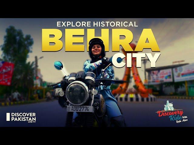 Explore Historical Behra-City | Discovery Ride | Discover Pakistan Tv